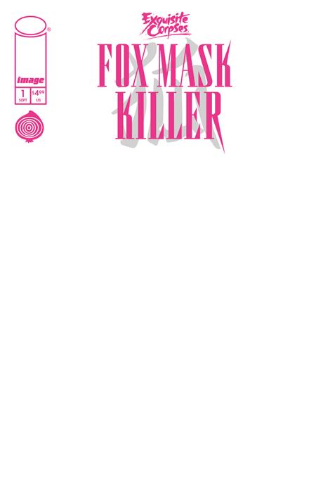 Exquisite Corpses Fox Mask Killer #1 * Cover D Blank Sketch Variant