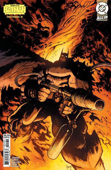 ABSOLUTE BATMAN 2025 ANNUAL #1 * 2nd Print Daniel Warren Johnson Flamethrower