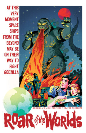 Godzilla's Monsterpiece Theatre Presents: Roar of the Worlds * 1:10 Ratio